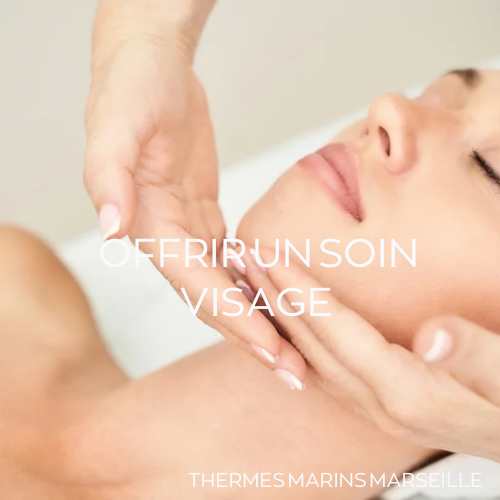 Offrir un Soin Visage Signature exclusif Thermes Marins Marseille